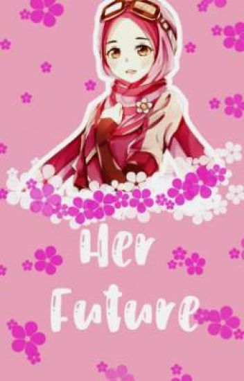 Her Future [bbb Fanfic Completed]