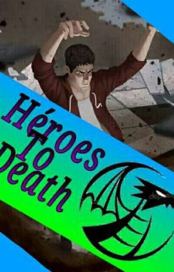 Heroes To Death(heroes Hasta El Fin)