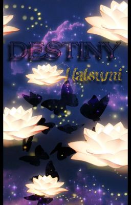 Destiny, Natsumi