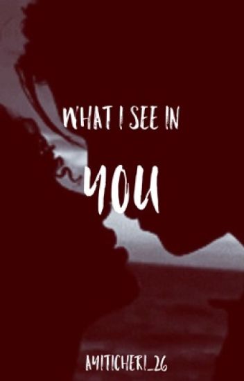 What I See In You (bwwm)
