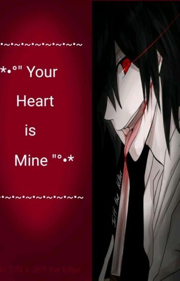 *•°"your Heart Is Mine"°•* (yaoi) Tn Boy X Jeff The Killer