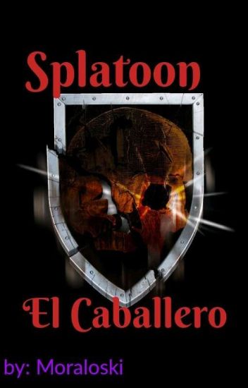 Splatoon: El Caballero