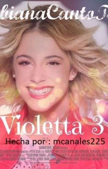 Violetta 3 [terminada, Pero Con Continuacion,]