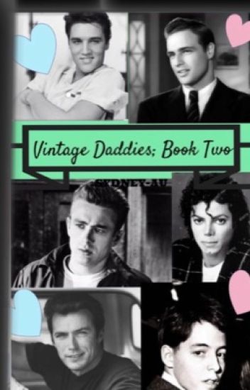 Vintage Daddies Book 2 W/ladies!