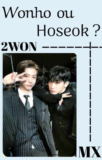 Wonho Ou Hoseok? [2won]