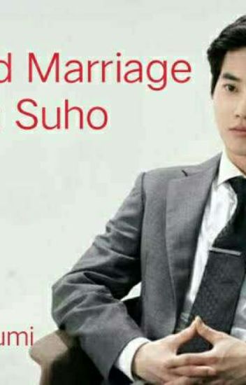 Arranged Marriage ( A Suho X Reader Fanfiction )
