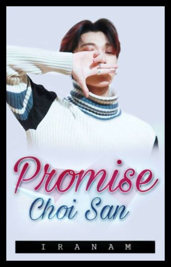 Promise » Choi San [ateez]