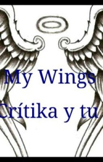 My Wings(crítika Y Tu)