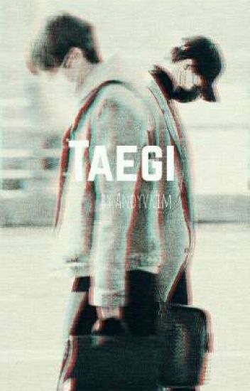 One Shots Taegi 💕