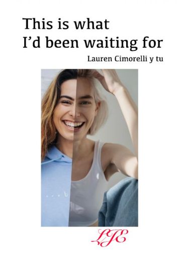 This Is What I'd Been Waiting For (lauren Cimorelli & Tu)