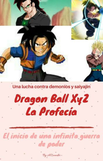 Dragon Ball Xyz La Profecía