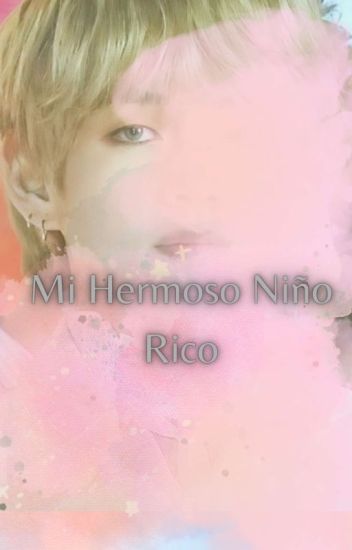 Mi Hermoso Niño Rico (kookv)