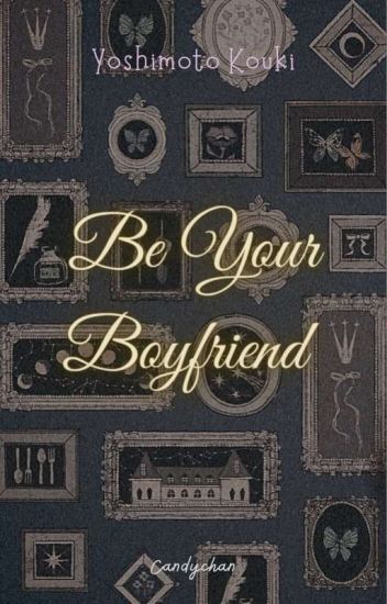 Be Your Boyfriend [ Yoshimoto Kouki ]