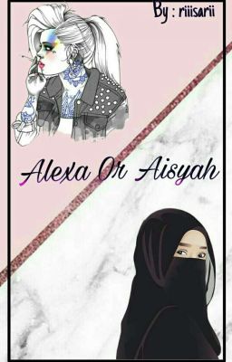 Alexa or Aisyah