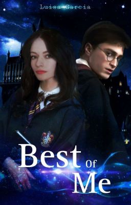 Best Of Me - Harry Potter Pt. 1