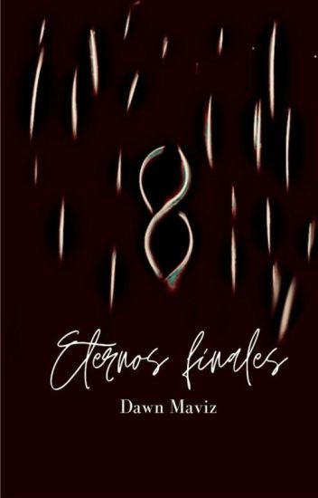 Eternos Finales © Edt - Libro #1