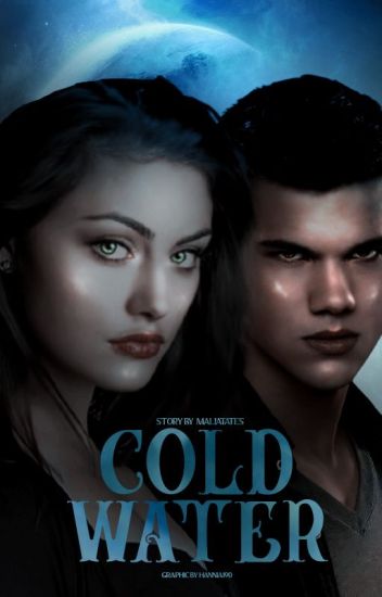 Cold Water [jacob Black]