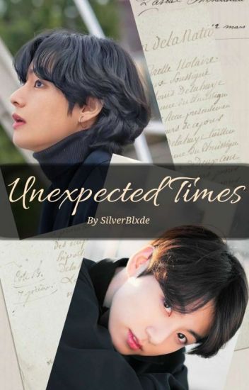 Unexpected Times || Taekook
