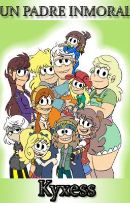 The Loud House - Un Padre Inmoral