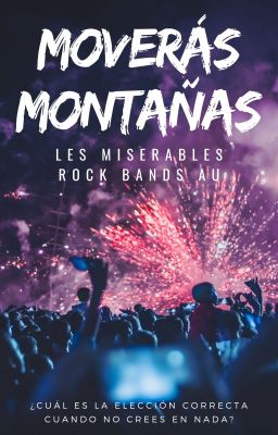 Moverás Montañas | Les Miserables Rock Bands Au