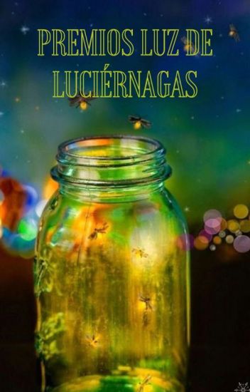 Premios Luz De Luciérnagas (terminado)