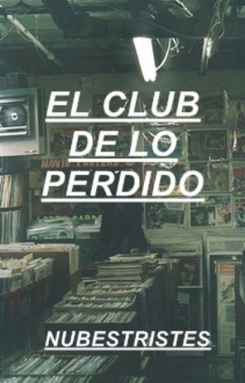 El Club De Lo Perdido