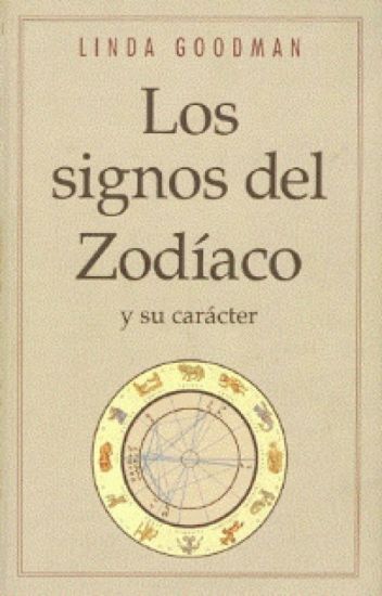 Los Signos Del Zodiaco Y Su Carácter - Linda Goodman