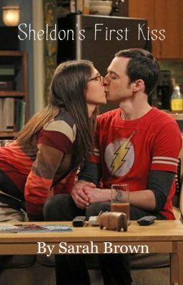 Sheldon's First Kiss (a big Bang Th...