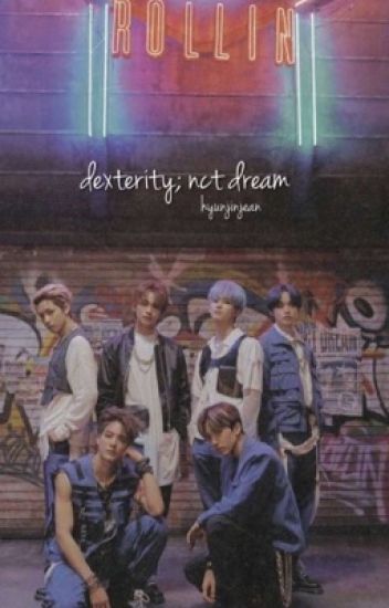 Dexterity•nct Dream