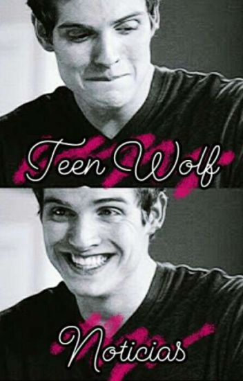Noticia Importante De Teen Wolf!