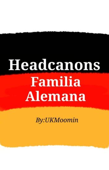 Headcanons ≠familia Alemana≠