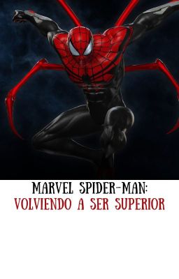 Marvel Spider-man: Volviendo A Ser Superior