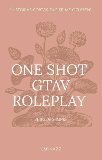 One Shots ~gtav Roleplay