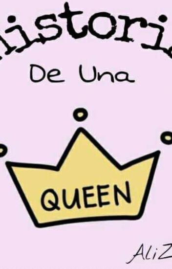 Historia D Una Queen