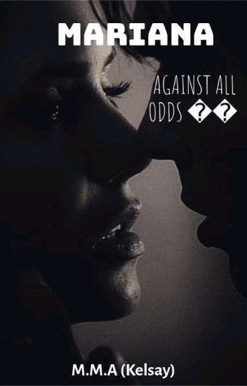 🌺mariana🌺 [against All Odds 💔]