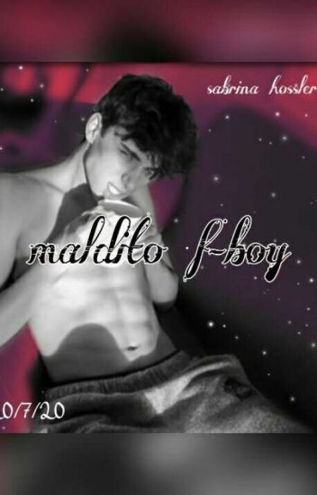 Maldito F-boy- 🔥josh Richards🔥 +14