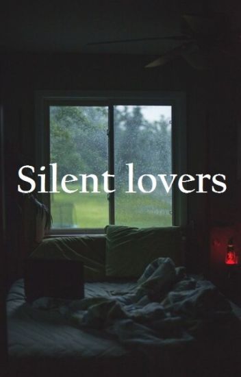 Silent Lovers