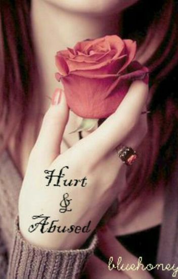 Hurt And Abused