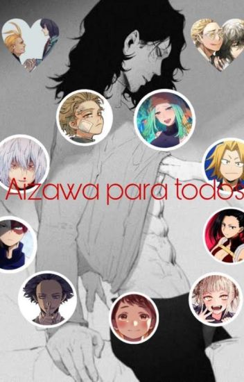 Aizawa Para Todos - ( Traducciones )