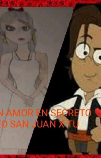 Amor En Secreto ❤️ ( Leo San Juan X Tu)