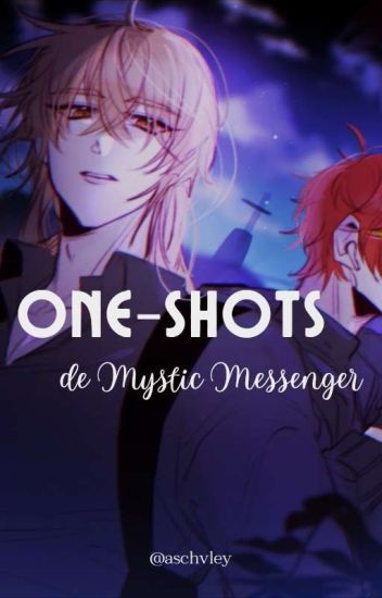 Mystic Messenger★one-shots★
