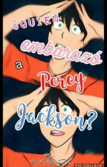 ¿quién Embarazó A Percy Jackson?
