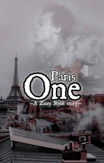 Paris For One || A Zarry Stylik Story