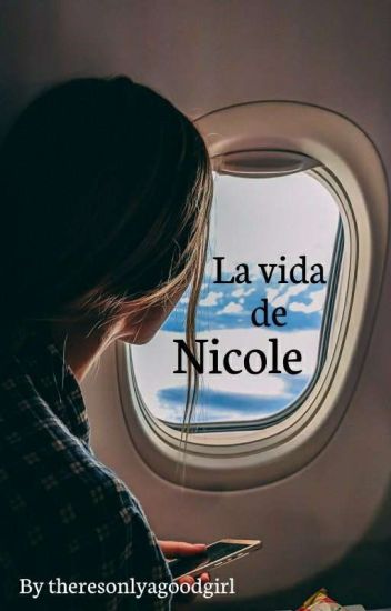 La Vida De Nicole