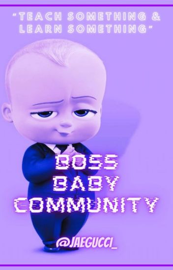 Boss Baby Community