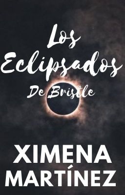 los Eclipsados de Bristle.