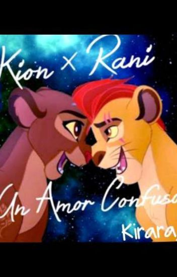 Kion × Rani 😍 Un Amor Confuso🤔😘
