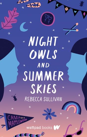 Night Owls And Summer Skies (wattpad Books Edition)