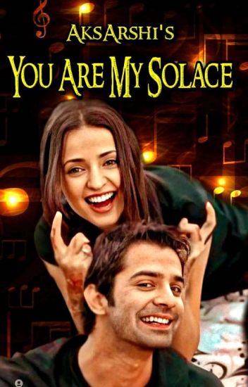You Are My Solace 《 Arshi》