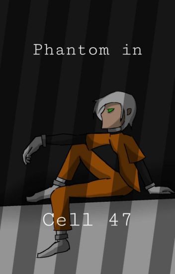 Phantom In Cell 47 (hiatus)